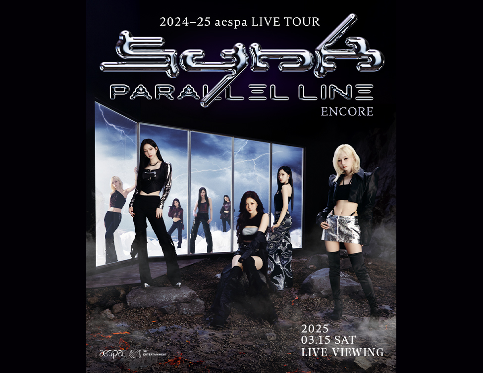 2024-25 aespa LIVE TOUR – SYNK : PARALLEL LINE – ENCORE LIVE VIEWING｜3/15(土)映画館生中継！