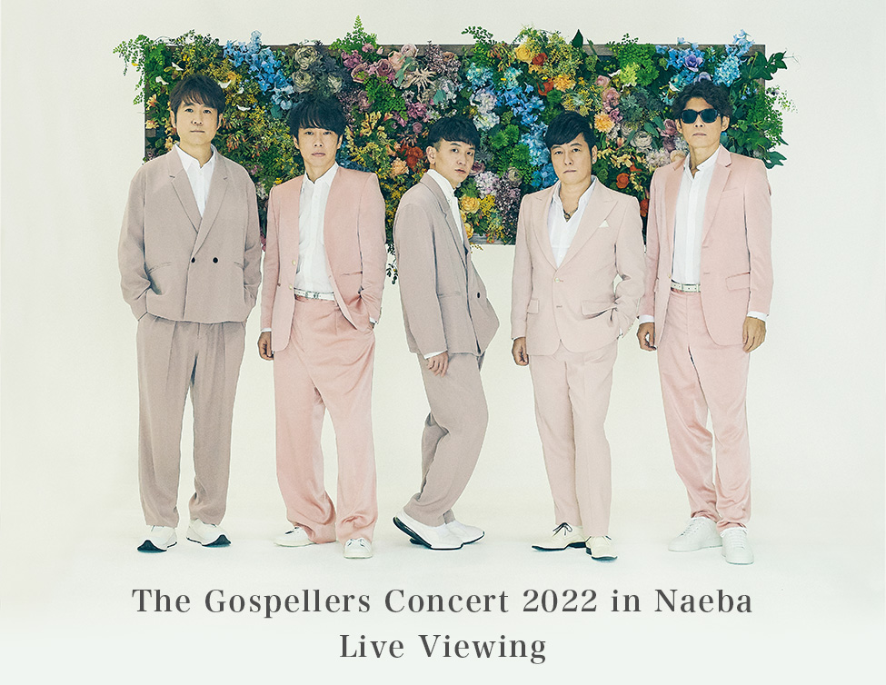 The Gospellers Concert 2022 in Naeba Live Viewing
