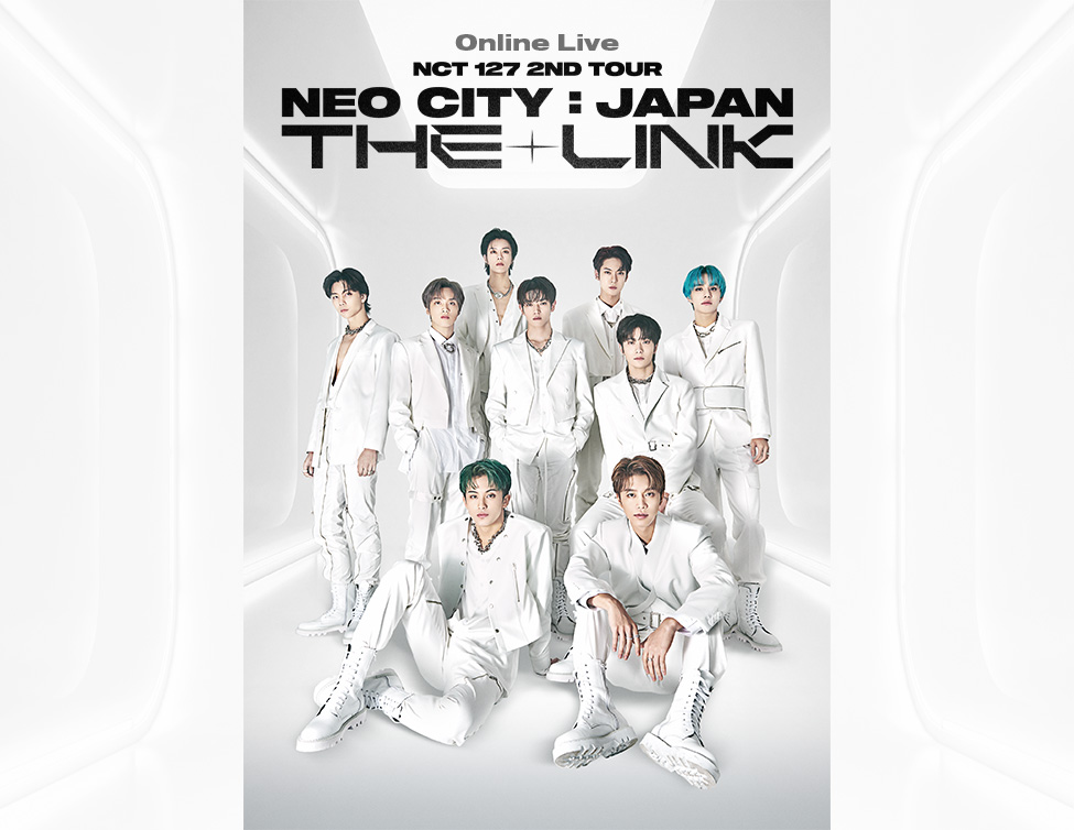 Online Live -NCT 127 2ND TOUR 'NEO CITY：JAPAN – THE LINK'｜1/16 