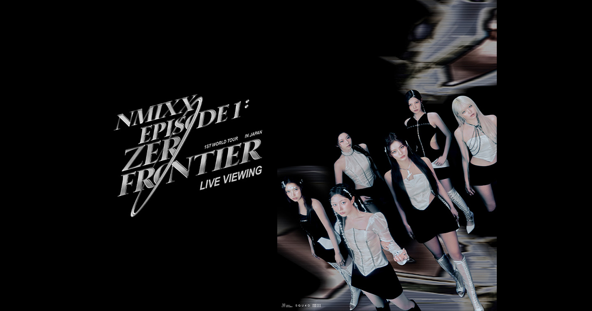 NMIXX 1ST WORLD TOUR <EPISODE 1: ZERO FRONTIER> IN JAPAN LIVE