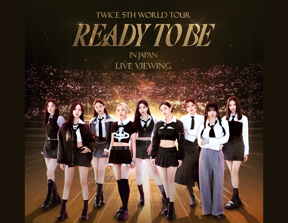 TWICE 5TH WORLD TOUR ‘READY TO BE’ in JAPAN LIVE VIEWING｜5/21(日)映画館で生中継！